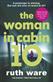 Woman in Cabin 10, The: The unputdownable thriller from the Sunday Times bestselling author of The IT Girl